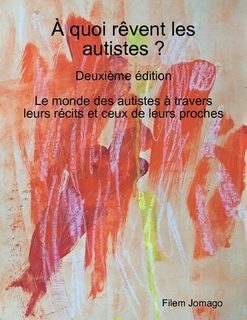 A quoi rêvent les autistes?