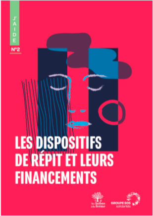 Livret sur les solutions de répit et leur financement (Groupe SOS)